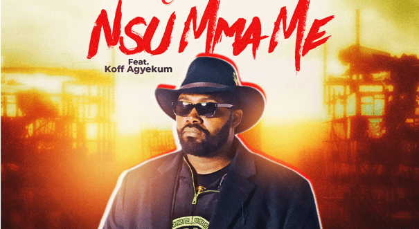 Paappa Yawson readies debut single 'Nsu Ma Me' with Koff Agyekum